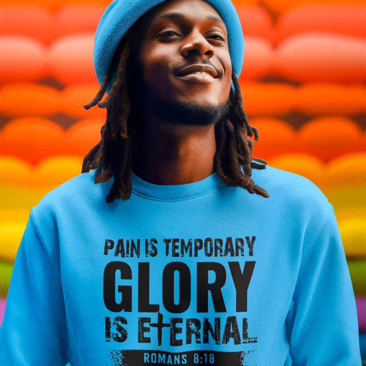 Pain is Temporary Glory is Eternal Crewneck Sweatshirt