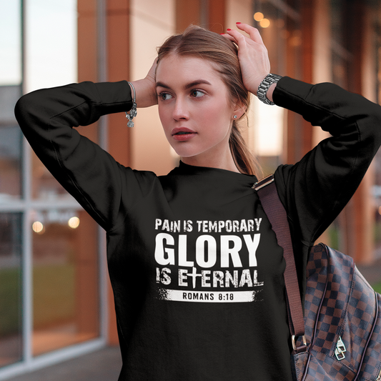 Pain is Temporary Glory is Eternal Crewneck Sweatshirt