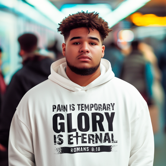Pain is Temporary Glory is Eternal Hoodie