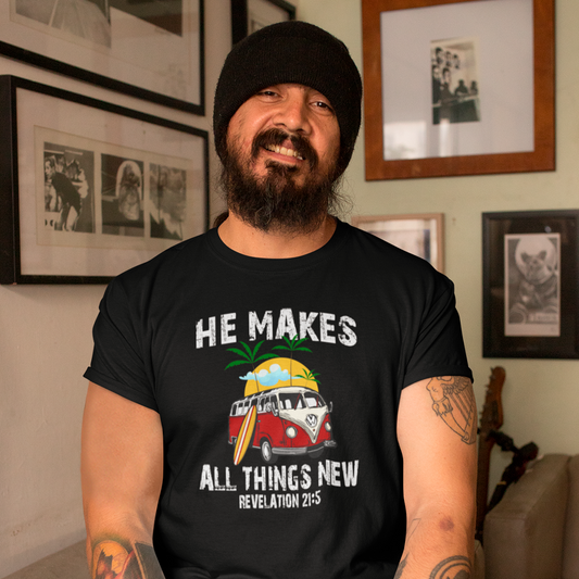 He Makes All Things New T-Shirt